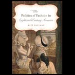 Politics of Fashion in Eighteenth Century America