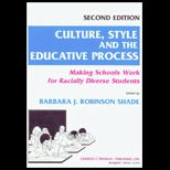 Culture, Style and the Educative Process  Making Schools Work for Racially Diverse Students