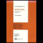 1999 Supplement to Bioethics  Health Care Law and Ethics