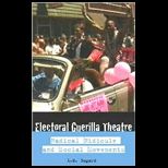 Electoral Guerilla Theatre  Radical Ridicule and Social Movements
