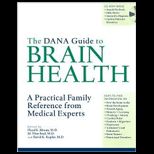 Dana Guide to Brain Health A Practical Family Reference from Medical Experts