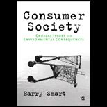 Consumer Society Critical Issues and Environmental Consequences