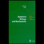 Apoptosis Biology and Mechanisms
