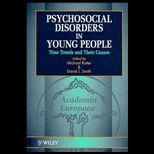 Psychosocial Disorders in Young People  Time Trends and Their Causes