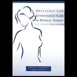 Obstetric and Gynecologic Care in Physical Therapy