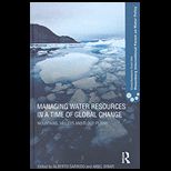 Managing Water Resources in a Time of Global Change Mountains, Valleys and Flood Plains