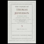Papers of Thomas Jefferson Retirement Series, Volume 3