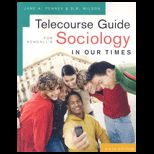 Sociology in Our Times   Telecourse Guide