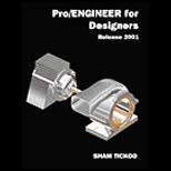 Pro/ Engineer for Designers Release 2001