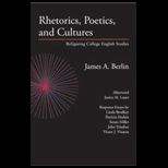 Rhetorics, Poetics and Cultures  Refiguring College English Studies