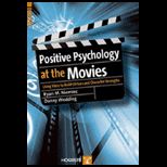 Positive Psychology at the Movies Using Films to Build Virtues and Character Strengths