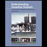 Understanding Canadian Schools  An Introduction to Educational Aministration