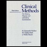 Clinical Methods  The History, Physical, and Laboratory Examinations