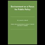 Environment as a Focus for Public Policy
