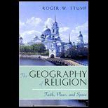 Geography of Religion  Faith, Place, and Space