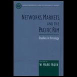 Networks, Markets and Pacific Rim