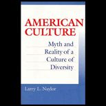 American Culture  Myth and Reality of a Culture of Diversity