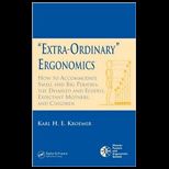 Extra Ordinary Ergonomics