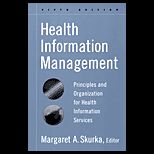Health Information Management  Principles and Organization for Health Information Services