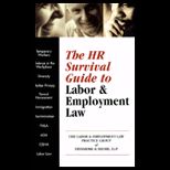 Hr Survival Guide to Labor and Employment Law