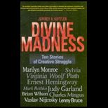 Divine Madness Ten Stories