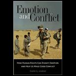 Emotion and Conflict How Human Rights Can Dignify Emotion and Help Us Wage Good Conflict