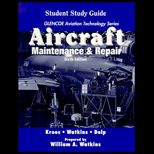 Aircraft Maintenance and Repair (Student Study Guide)