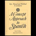 Concept Approach to Spanish, Tape Manual and Workbook