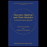 Operator Algebras and Their Modules