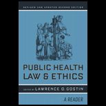 Public Health Law and Ethics  A Reader