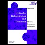 Offender Rehabilitation and Treatment  Effective Programmes and Policies to Reduce Re Offending