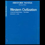 Western Civilization, Volume 2   History Notes   To Accompany Western Civilization  A Social and Cultural History, Volume 2