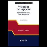 Winning on Appeal  Better Briefs and Oral Argument, New Edition