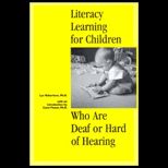 Literacy Learning for Children Who Are Deaf