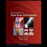 Essentials in Total Knee Arthroplasty