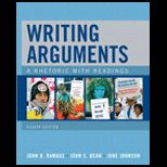 Writing Arguments Rhetoric With Readings