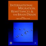 International Migration, Remittances and Brain