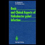 Basic and Clinical Aspects of Helicobacter Pylori Infection  Proceedings of the Fourth Workshop of the Helicobacter Pylori Study Group Held in Bologna, Italy, November 1991