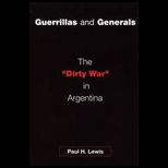 Guerrillas and Generals  Dirty War in Argentina