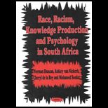 Race, Racism, Knowledge Production and Psychology in South Africa