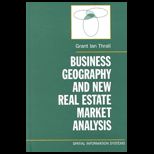Business Geography and New Real Estate Market Analysis