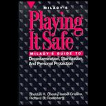 Playing It Safe  Miladys Guide to Decontamination, Sterilization, and Personal Protection