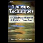Therapy Techniques for Cleft Palate Speech and Related Disorders