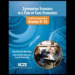 Supporting Students in a Time of Core Standards Grades 9 12