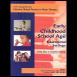 Early Childhood and School Age Educational Settings Using Music to Maximize Learning