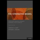 Strengths Model A Recovery Oriented Approach to Mental Health Services