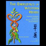 Energetics of Western Herbs, Volume 2