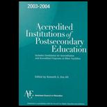 2003 2004 Accredited Institutions of Post Secondary Education  Candidates for Accreditation and Accredited Programs at Other Facilities