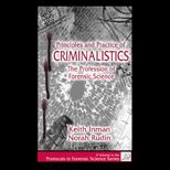Principles and Practices of Criminalistics  The Profession of Forensic Science