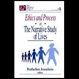 Ethics and Process in the Narrative Study of Lives